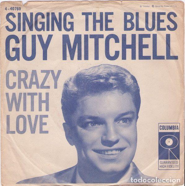 Discos de vinil: Guy Mitchell &ndash; Singing The Blues / Crazy With Love (Vinyl, Columbia 4-40769)