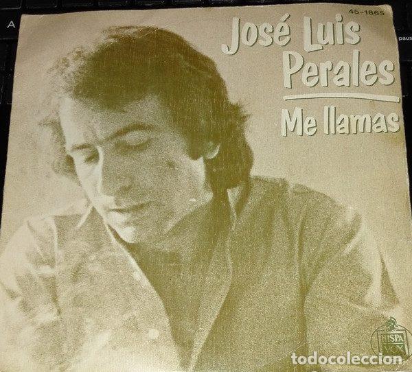 Discos de vinilo: Jos&eacute; Luis Perales &ndash; Me Llamas (Vinyl, Hispavox 45-1865)