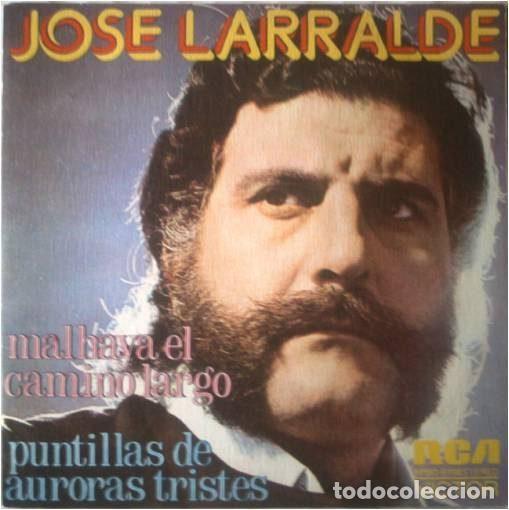 Vinyl-Schallplatten: Jose Larralde &ndash; Malhaya El Camino Largo (Vinyl, RCA Victor NPBO-9108)