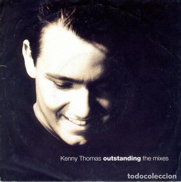 Dischi in vinile: Kenny Thomas &ndash; Outstanding (The Mixes) (Vinyl, Cooltempo 323882 7)