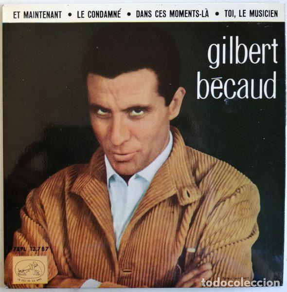 Discos de vinil: Gilbert B&eacute;caud &ndash; Et Maintenant (Vinyl, La Voz De Su Amo 7EPL 13.787)