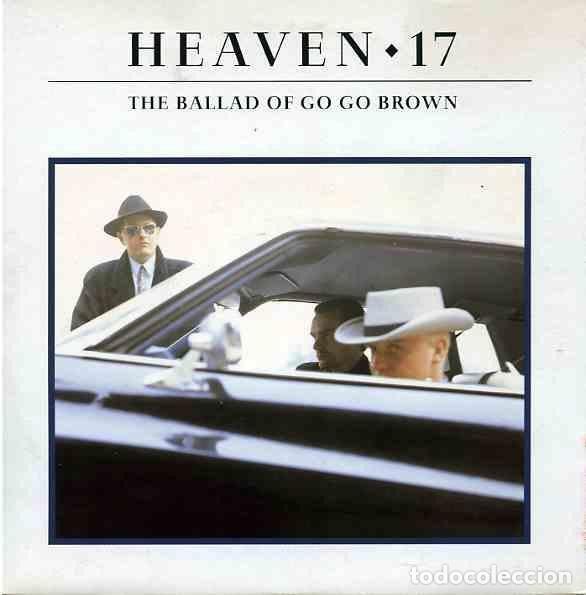 Discos de vinilo: Heaven 17 &ndash; The Ballad Of Go Go Brown (Vinyl, Virgin VS 1113)