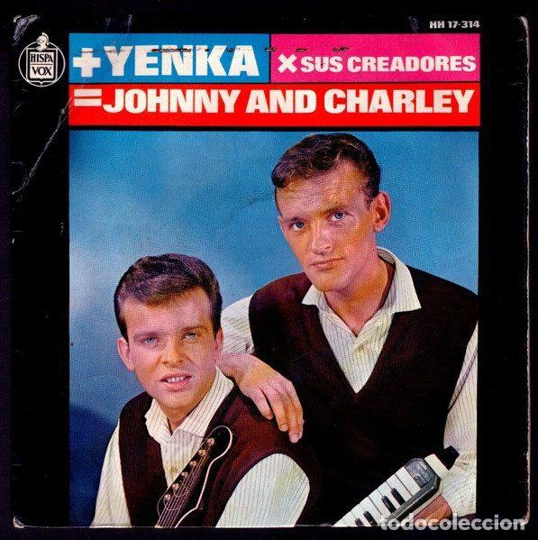 Disques de vinyle: Johnny And Charley &ndash; + Yenka X Sus Creadores = Johnny And Charley (Vinyl, Hispavox HH 17-314)