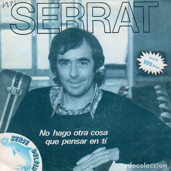Vinyl records: Serrat &ndash; No Hago Otra Cosa Que Pensar En T&iacute; (Vinyl, Ariola B-102 596)