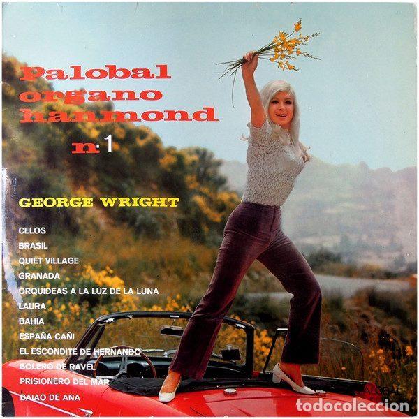 Dischi in vinile: George Wright &ndash; Palobal Organo Hanmond N.&ordm; 1 (Vinyl, Palobal PH - 1019)
