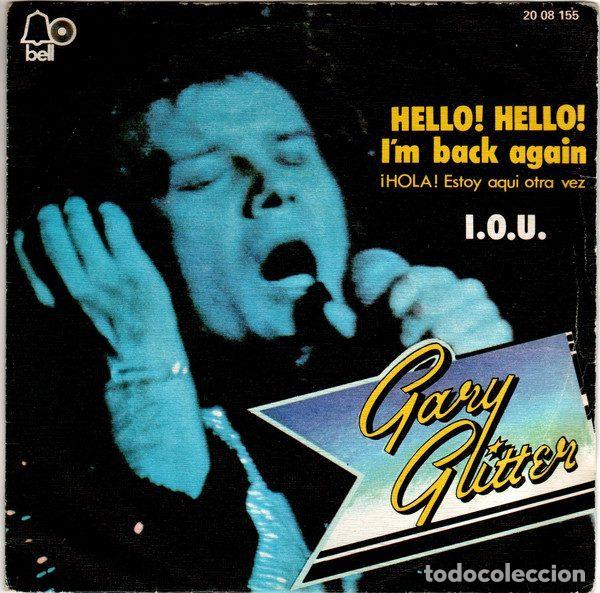 Dischi in vinile: Gary Glitter &ndash; Hello! Hello! I'm Back Again = &iexcl;Hola! Estoy Aqu&iacute; Otra Vez (Vinyl, Bell Records 20...