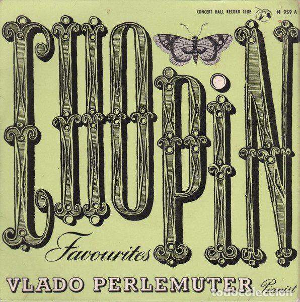 Disques de vinyle: Chopin - Vlado Perlemuter &ndash; Chopin Favourites (Vinyl, Concert Hall M 959 A)