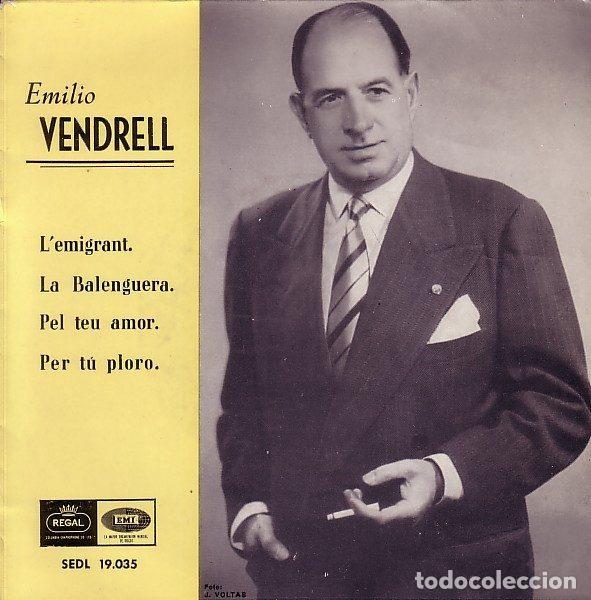 Vinyl-Schallplatten: Emilio Vendrell &ndash; L'Emigrant / La Balanguera / Pel Teu Amor / Per Tu Ploro (Vinyl, Regal SEDL...