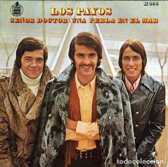 Disques de vinyle: Los Payos &ndash; Se&ntilde;or Doctor / Una Perla En El Mar (Vinyl, Hispavox H-596)