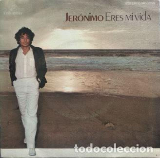 Discos de vinilo: Jer&oacute;nimo &ndash; Eres Mi Vida (Vinyl, Columbia MO 1899) - Foto 1