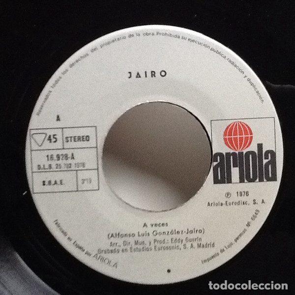 Discos de vinilo: Jairo &ndash; A Veces (Vinyl, Ariola 16928 A) - Foto 3