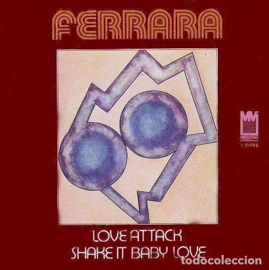 Vinyl-Schallplatten: Ferrara &ndash; Love Attack / Shake It Baby Love (Vinyl, Midsong International 1-10.055)