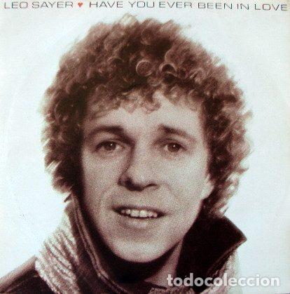 Dischi in vinile: Leo Sayer &ndash; Have You Ever Been In Love (Vinyl, Chrysalis CHS 2596)