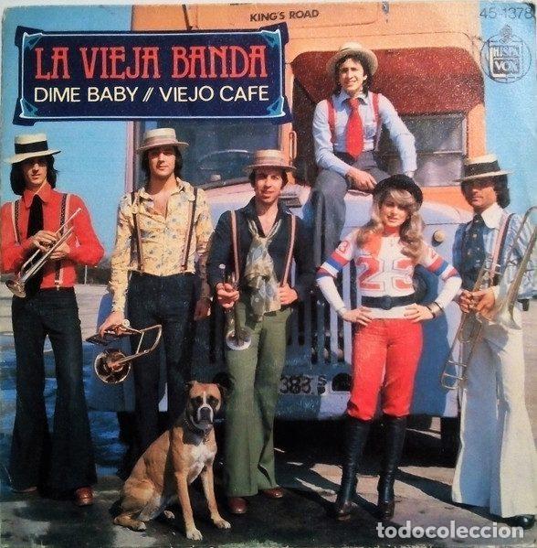 Dischi in vinile: La Vieja Banda &ndash; Dime Baby / Viejo Cafe (Vinyl, Hispavox 45-1378)