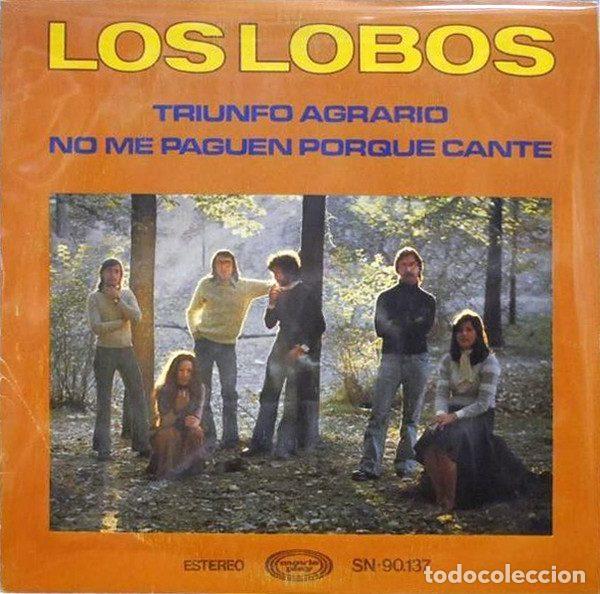 Vinyl-Schallplatten: Los Lobos &ndash; Triunfo Agrario / No Me Paguen Porque Cante (Vinyl, Movieplay SN-90.137)