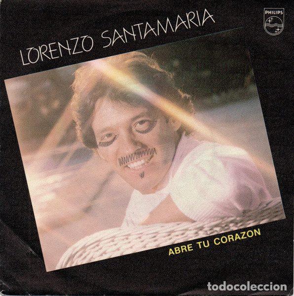 Discos de vinil: Lorenzo Santamar&iacute;a &ndash; Abre Tu Corazon (Vinyl, Philips 60 29 579)