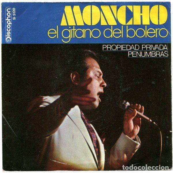 Discos de vinil: Moncho El Gitano Del Bolero &ndash; Propiedad Privada / Penumbras (Vinyl, Discophon S-5120)