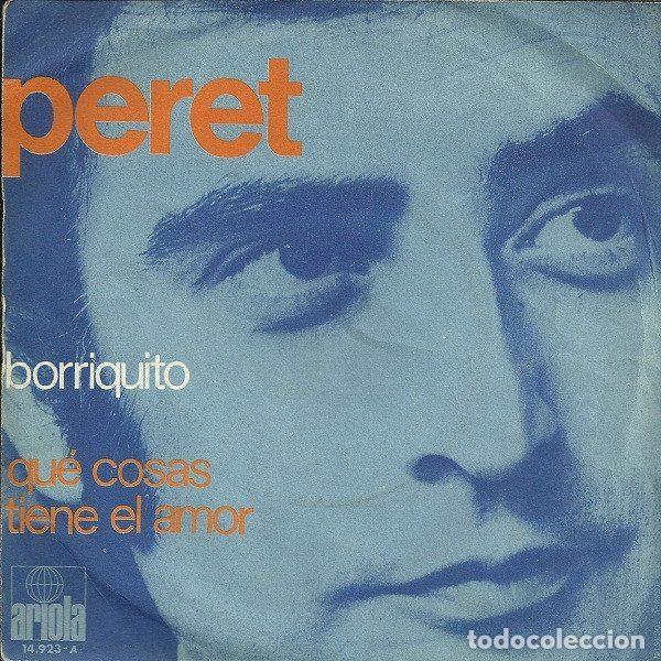 Disques de vinyle: Peret &ndash; Borriquito / Que Cosas Tiene El Amor (Vinyl, Ariola 14.923-A)