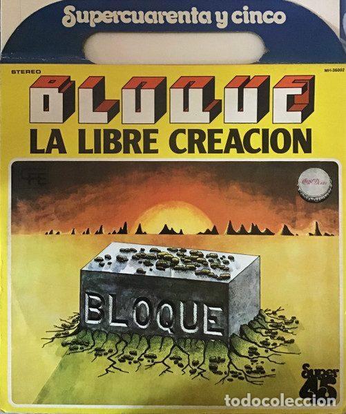 Dischi in vinile: Bloque &ndash; La Libre Creaci&oacute;n (Vinyl, Chapa Discos MH-36002)