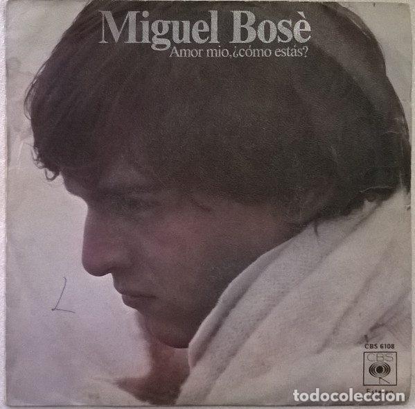 Vinyl-Schallplatten: Miguel Bos&egrave; &ndash; Amor Mio, &iquest;C&oacute;mo Est&aacute;s? (Vinyl, CBS CBS 6108)