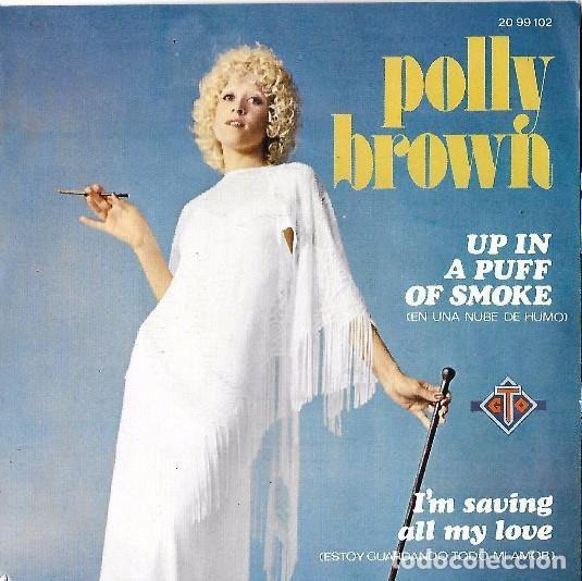 Dischi in vinile: Polly Brown &ndash; Up In A Puff Of Smoke / I'm Saving All My Love (Vinyl, GTO 20 99 102)