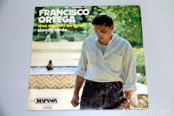 Dischi in vinile: Francisco Ortega &ndash; Una Canci&oacute;n De Amor / Siendo Tarde (Vinyl, Diapason 53.0019)