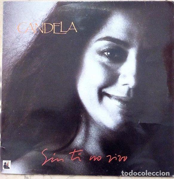 Vinyl records: Candela &ndash; Sin Ti No Vivo (Vinyl, RNE N3-20015-C)