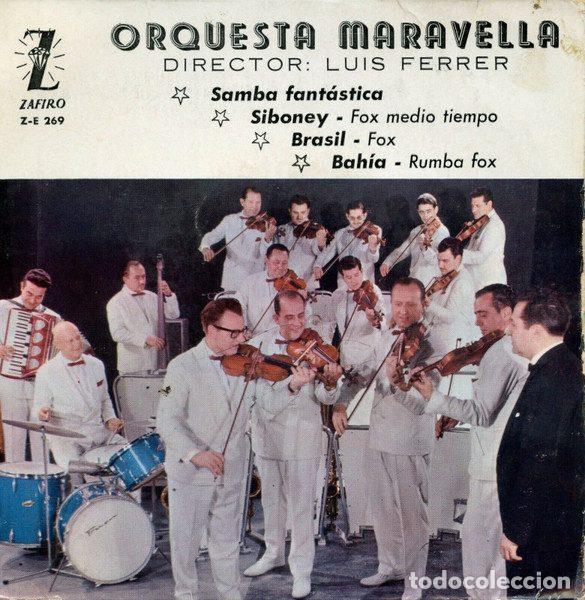Dischi in vinile: Orquesta Maravella &ndash; Samba Fant&aacute;stica / Siboney / Brasil / Bah&iacute;a (Vinyl, Zafiro Z-E 269)