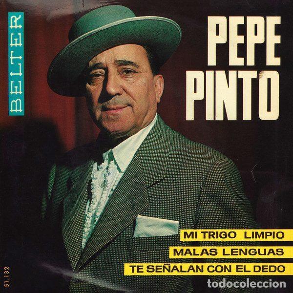 Disques de vinyle: Pepe Pinto &ndash; Mi Trigo Limpio / Malas Lenguas / Te Se&ntilde;alan Con El Dedo (Vinyl, Belter 51.132)