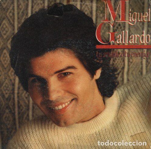 Vinyl records: Miguel Gallardo &ndash; Tu Amante O Tu Enemigo (Vinyl, RCA PB-7812)