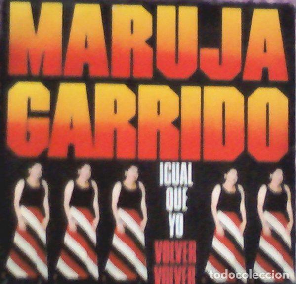 Vinyl records: Maruja Garrido &ndash; Igual Que Yo / Volver Volver (Vinyl, Movieplay SN - 20.849)