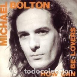 Vinyl records: Michael Bolton &ndash; How Can Be Lovers (Vinyl, CBS ARIC 2435)