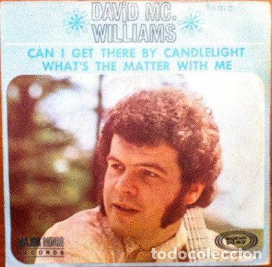 Disques de vinyle: David McWilliams &ndash; Can I Get There By Candlelight / What's The Matter With Me (Vinyl, Sonoplay...