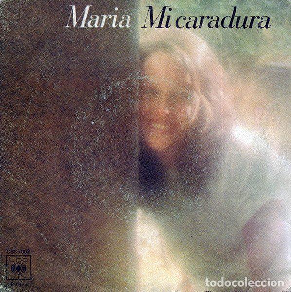 Dischi in vinile: Maria &ndash; Mi Caradura (Vinyl, CBS CBS 7002)