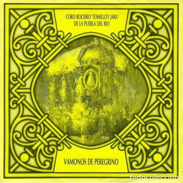 Dischi in vinile: Coro Rociero &rdquo;Tomillo Y Jara&rdquo; De La Puebla Del R&iacute;o &ndash; Vamonos De Peregrino (Vinyl, Hispavox 006...