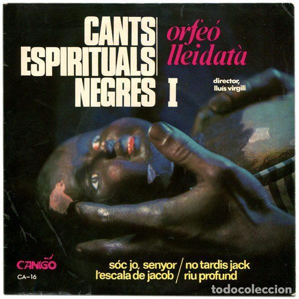 Disques de vinyle: Orfe&oacute; Lleidat&agrave; Director Llu&iacute;s Virgili &ndash; Cants Espirituals Negres - I (Vinyl, Canig&oacute; CA-16)