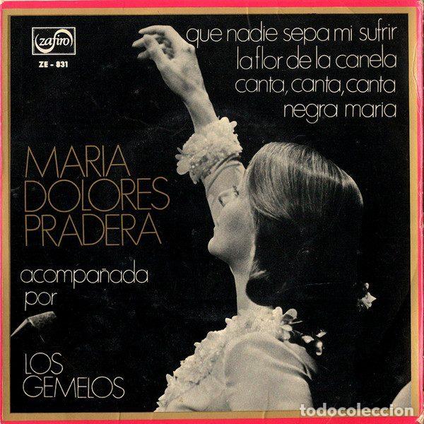 Disques de vinyle: Maria Dolores Pradera Acompa&ntilde;ada Por Los Gemelos &ndash; Que Nadie Sepa Mi Sufrir / La Flor De La...