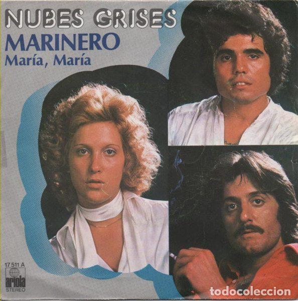 Disques de vinyle: Nubes Grises &ndash; Marinero / Maria, Maria (Vinyl, Ariola 17 511 A)