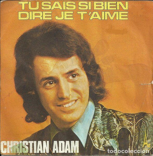Vinyl-Schallplatten: Christian Adam &ndash; Tu Sais Si Bien Dire Je T'Aime (Vinyl, Disc'Az EL. 29 009)