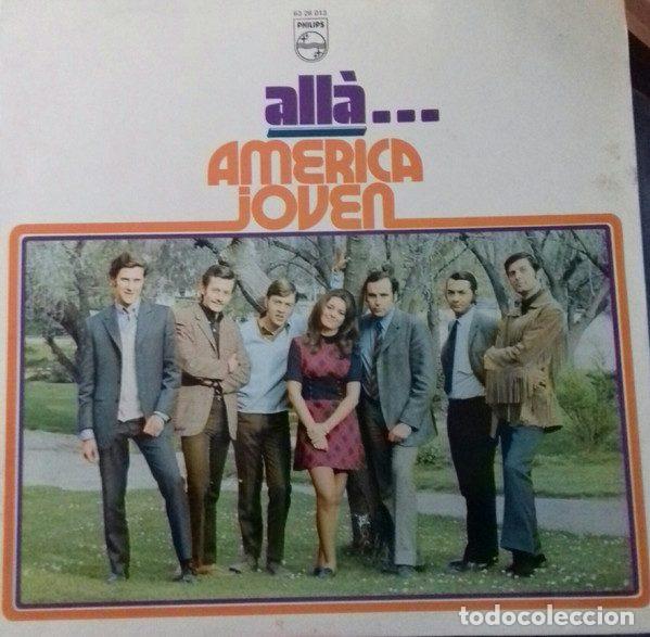 Dischi in vinile: Am&eacute;rica Joven &ndash; Alla (Vinyl, Philips 63 28 013)