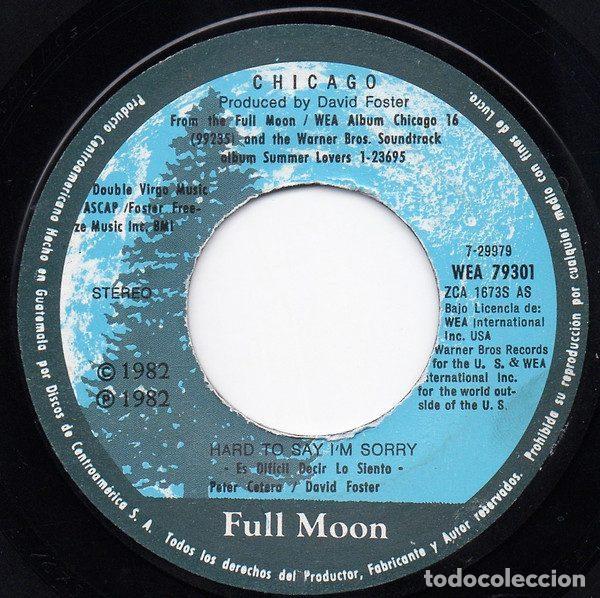 Discos de vinil: Chicago &ndash; Hard To Say I'm Sorry = Es Dificil Decir Lo Siento (Vinyl, Full Moon WEA 79301)