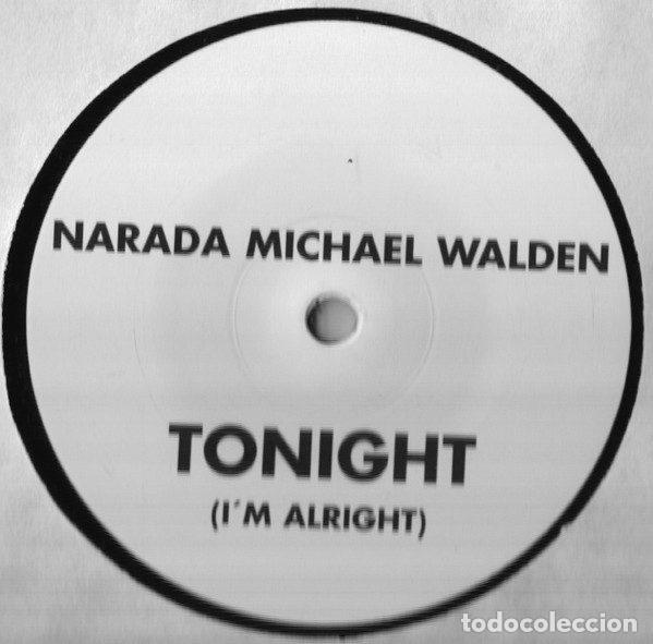 Discos de vinilo: Narada Michael Walden &ndash; Tonight I'm Alright (Remixes) (Vinyl, Not On Label DANCE 001)