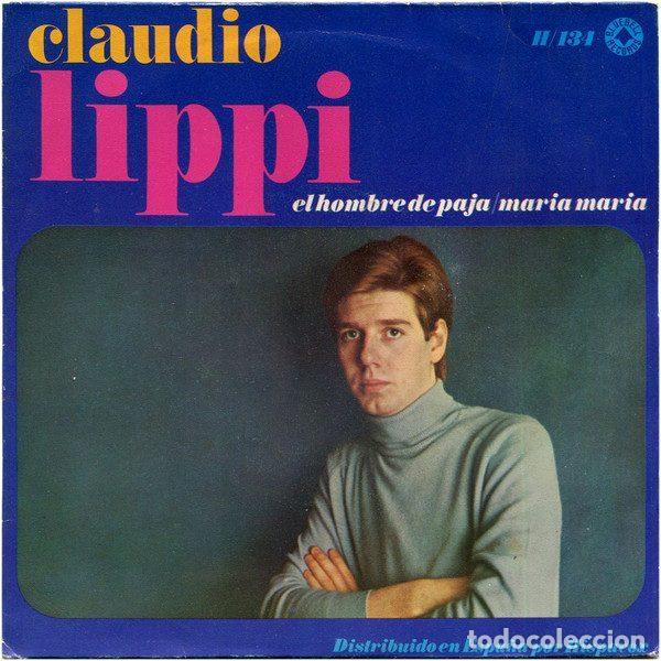 Vinyl records: Claudio Lippi &ndash; El Hombre De Paja / Maria Maria (Vinyl, Hispavox H-134)