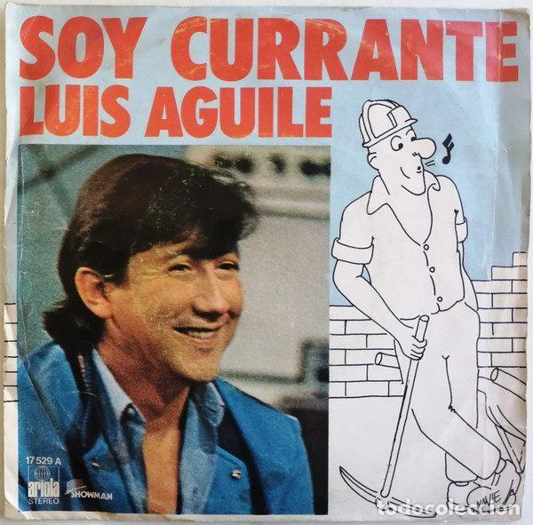 Vinyl-Schallplatten: Luis Aguile &ndash; Soy Currante (Vinyl, Ariola 17 529 A)