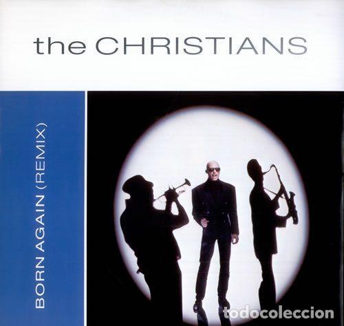 Discos de vinil: The Christians &ndash; Born Again (Remix) (Vinyl, Island Records 12 IS 365)