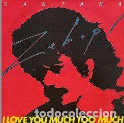 Dischi in vinile: Santana &ndash; I Love You Much Too Much (Vinyl, CBS CBS A 1218)