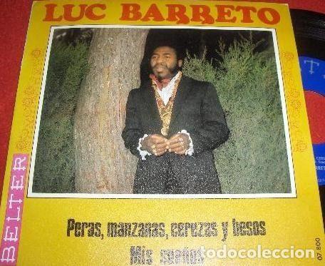 Dischi in vinile: Luc Barreto &ndash; Peras Manzanas Cerezas Y Besos / Mis Sue&ntilde;os (Vinyl, Belter 07-800)