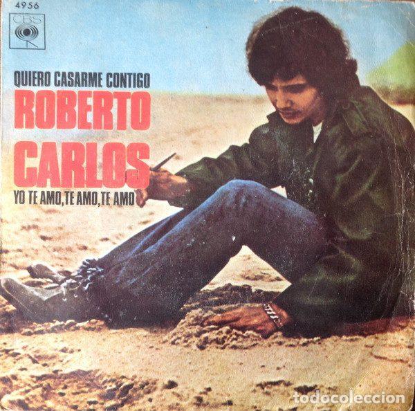 Vinyl-Schallplatten: Roberto Carlos &ndash; Quiero Casarme Contigo / Yo Te Amo, Te Amo, Te Amo (Vinyl, CBS 4956)