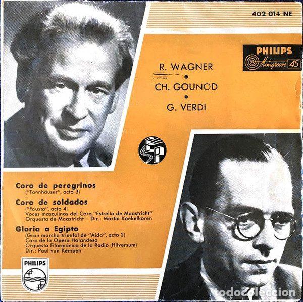 Discos de vinilo: R. Wagner, Ch. Gounod, G. Verdi &ndash; Coro De Peregrinos / Coro De Soldados / Gloria A Egipto...