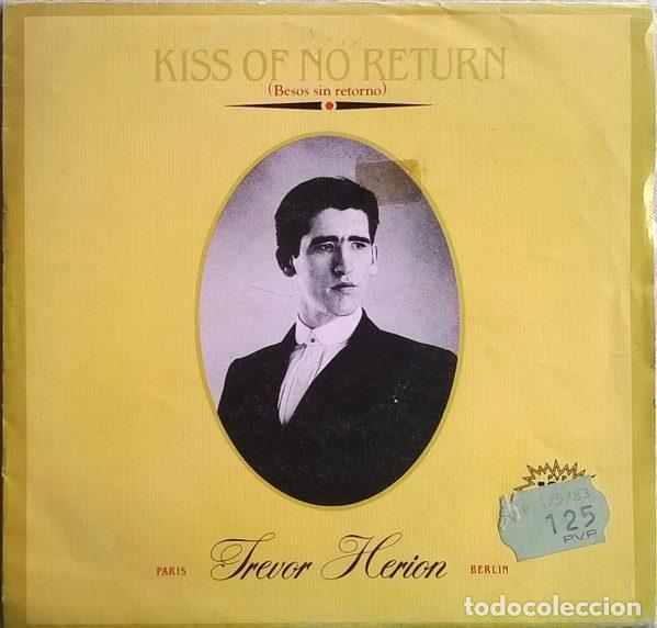 Vinyl records: Trevor Herion &ndash; Kiss Of No Return = Besos Sin Retorno (Vinyl, Island Records B-104 960)